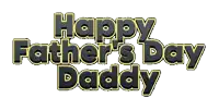 a sign that says happy father 's day daddy in black and gold