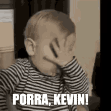 Porra Kevin Kid GIF - Porra Kevin Kid Baby GIFs