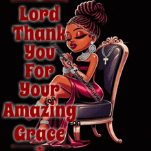 a lady is sitting in a chair with the words " lord thank you for your amazing grace "