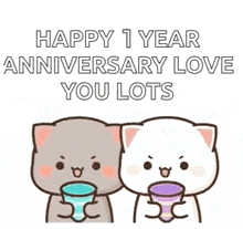 a couple of cats are holding cups of coffee and celebrating a 1 year anniversary .