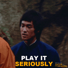 Play It Seriously Lee GIF - Play It Seriously Lee Bruce Lee GIFs
