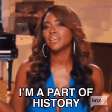 Im A Part Of History Real Housewives Of Atlanta GIF - Im A Part Of History Real Housewives Of Atlanta Historical GIFs