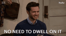 No Need To Dwell On It Charlie GIF - No Need To Dwell On It Charlie How I Met Your Father GIFs