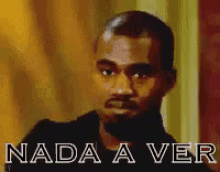 Nada A Ver / Nada Ver / Nem Vem / Não / Kanye West GIF - Kanye West Annoyed No Way GIFs