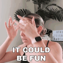 It Could Be Fun Stella Rae GIF - It Could Be Fun Stella Rae It Could Be Enjoyable GIFs