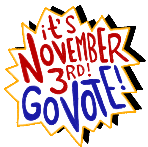 Its November3rd Its November3rd Go Vote Sticker - Its November3rd Its November3rd Go Vote Happy November Stickers