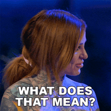 What Does That Mean Sydney GIF - What Does That Mean Sydney Ink Master GIFs