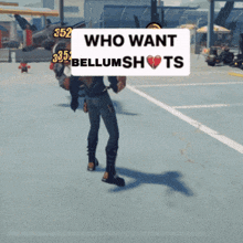 a man holding a sign that says " who want bellumshots "