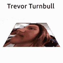Trevor Turnbull Trevor My Beloved GIF