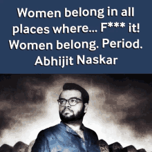 Abhijit Naskar Naskar GIF - Abhijit Naskar Naskar Women Belong GIFs