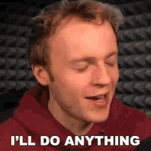 Ill Do Anything Fred Pye GIF - Ill Do Anything Fred Pye Nought GIFs