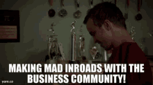 Mad Inroads With The Business Community Making Mad GIF - Mad Inroads With The Business Community Making Mad Business Community GIFs