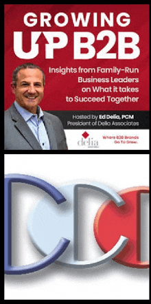 an advertisement for growing up b2b insights from family run business leaders