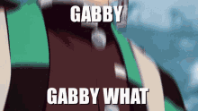 Gabby What GIF - Gabby What GIFs