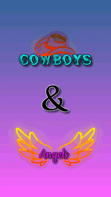 a poster with the words cowboys and angels written on it