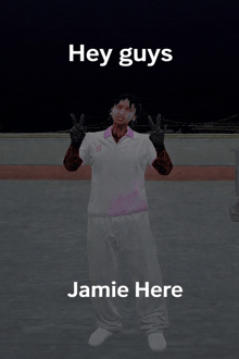 a video game character giving a peace sign with the words hey guys jamie here underneath