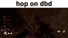 Dbd Dead By Daylight GIF - Dbd Dead By Daylight Hop On Dbd GIFs
