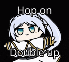 a drawing of a girl with the words hop on double up below it