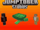 a jumptuber studios advertisement with a turtle and two skins