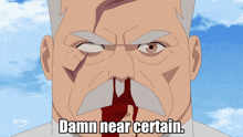 a cartoon of a man with a red nose and the words damn near certain