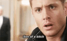 Son Of A Bitch Jensen Ackles GIF - Son Of A Bitch Jensen Ackles Dean Winchester GIFs