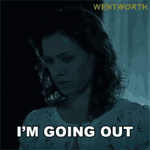 Im Going Out Vera Bennett GIF - Im Going Out Vera Bennett Wentworth GIFs