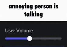 Annoying Person Is Talking Turning Volume Slider Up GIF - Annoying Person Is Talking Turning Volume Slider Up Discord GIFs