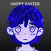 a drawing of a boy with blue hair and the words happy easter grandpa on the bottom