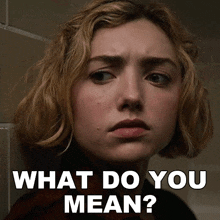 What Do You Mean Madison Nears GIF - What Do You Mean Madison Nears Peyton List GIFs