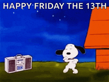 a cartoon of snoopy dancing in front of a boombox with the words `` happy friday the 13th '' .