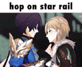 a couple of anime characters standing next to each other with the caption hop on star rail