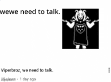 a black and white drawing of a person with the words `` we need to talk '' written on it .