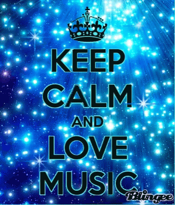 keep calm and love music forever