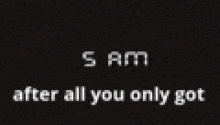 Fnaf After All You Only Got GIF - Fnaf After All You Only Got 6am GIFs