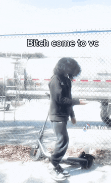 a person riding a scooter with the words bitch come to vc written on the bottom