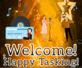 Happy Tasking GIF - Happy Tasking Welcome GIFs