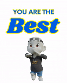 a cartoon character stands in front of a sign that says " you are the best "
