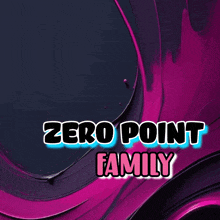 a sign that says thank you zero point family on it