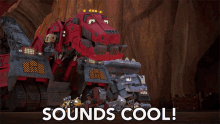 a picture of a robot and the words sounds cool below it