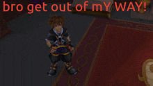 a cartoon of a man standing in front of a fireplace with the words bro get out of my way