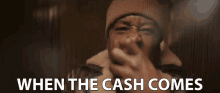 When The Cash Comes When The Cash Starts Rolling In GIF - When The Cash Comes When The Cash Starts Rolling In When The Money Gets Here GIFs
