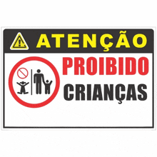 a black and white sign that says atenção proibido criancas