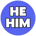 a blue circle with the words he him written on it .
