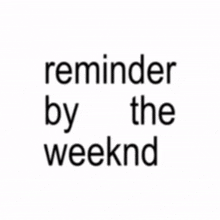 i 'll be right there to remind you again written on a white background
