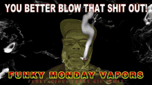 Pfunk Monday Monday Smoke GIF - Pfunk Monday Monday Smoke Monday Funk GIFs