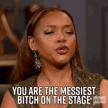 You Are The Messiest Bitch On The Stage Mariah Huq GIF - You Are The Messiest Bitch On The Stage Mariah Huq Married To Medicine GIFs