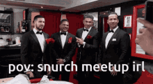 Tuxedos Meetup GIF - Tuxedos Meetup Snurch GIFs