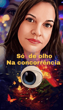a poster for so de olho na concorrencia features a woman
