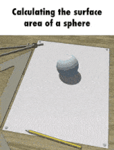 a drawing of a ball on a piece of paper with the words calculating the surface area of a sphere below it