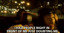 I Had People Right In Front Of Me Just Doubting Me GIF - I Had People Right In Front Of Me Just Doubting Me Too Many Close People Doubting Me GIFs